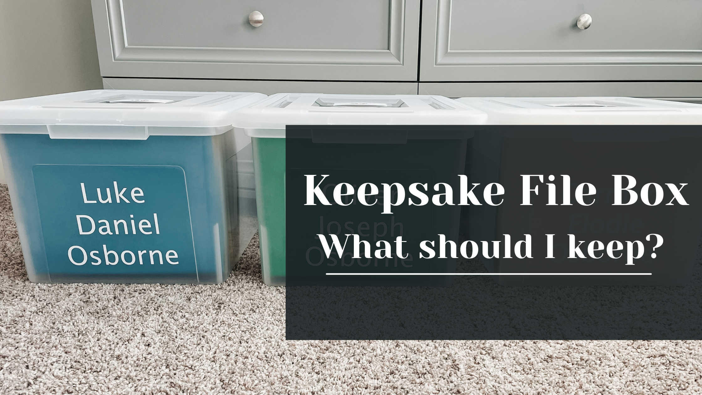 What to Keep in your Keepsake File Box