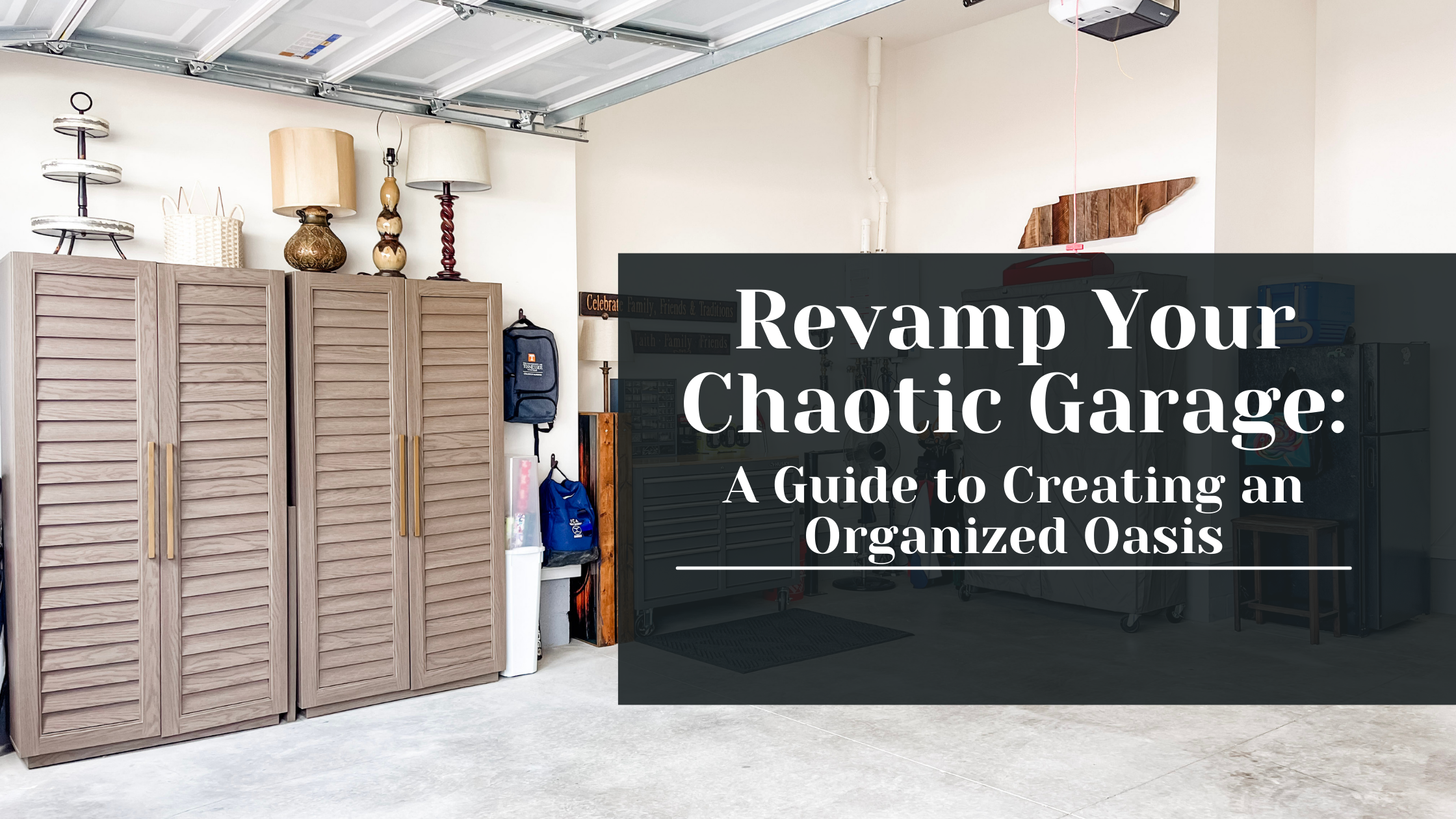 Revamp Your Chaotic Garage