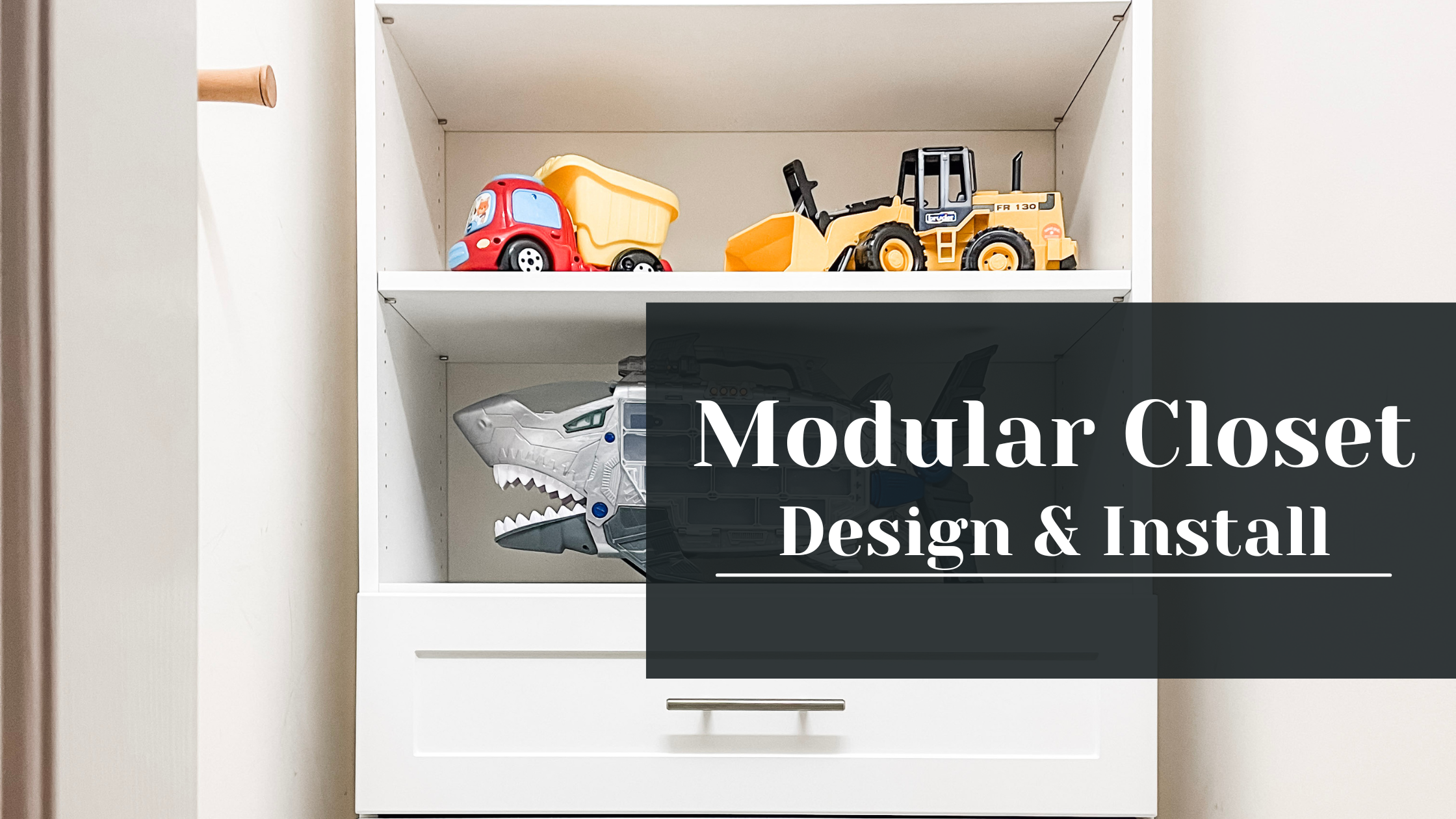 Modular Closet: Design & Install