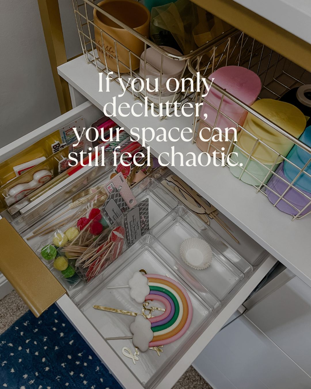 Decluttering can still be chaotic