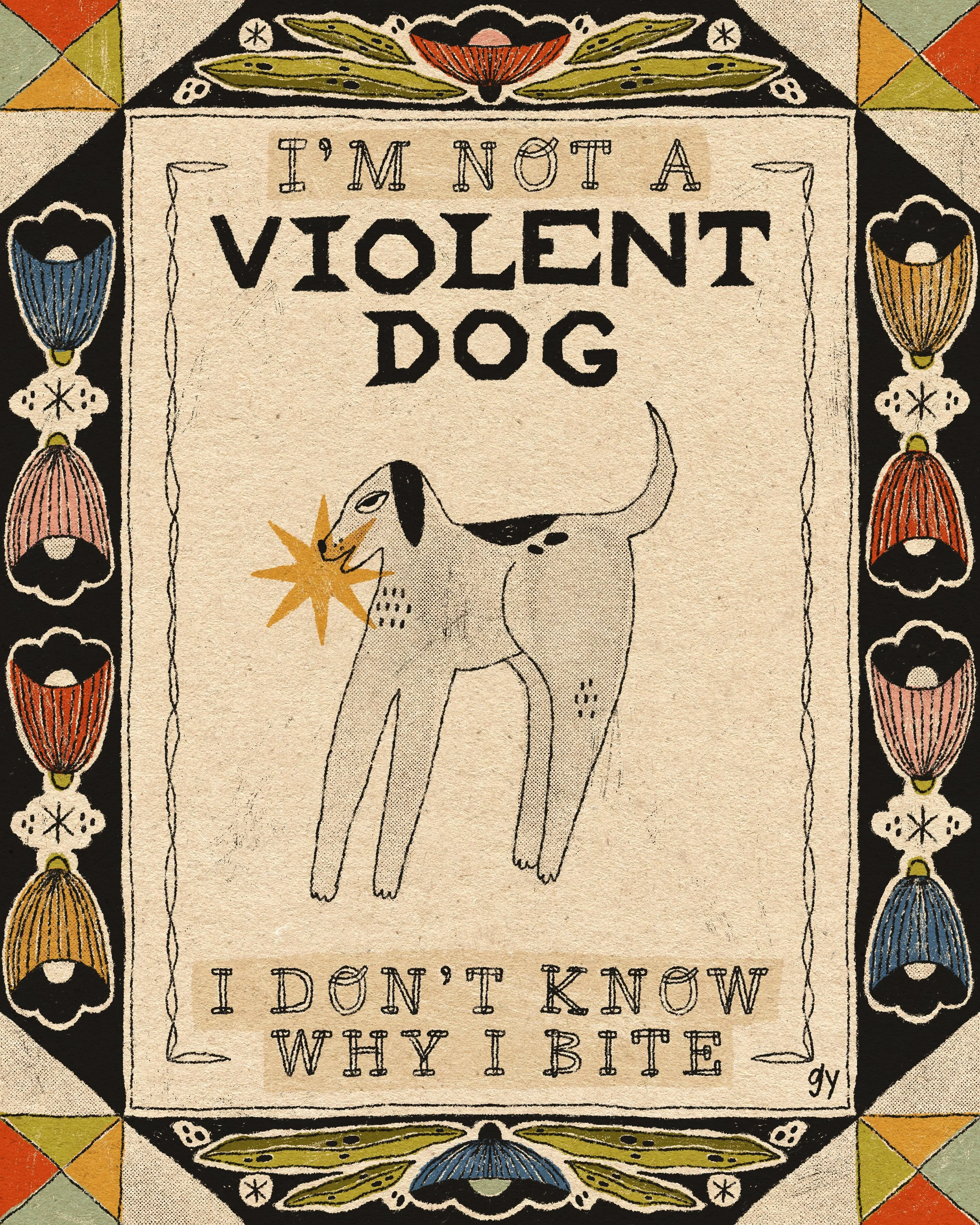 Not a Violent Dog Print