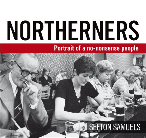 Buy Sefton’s book Northerners