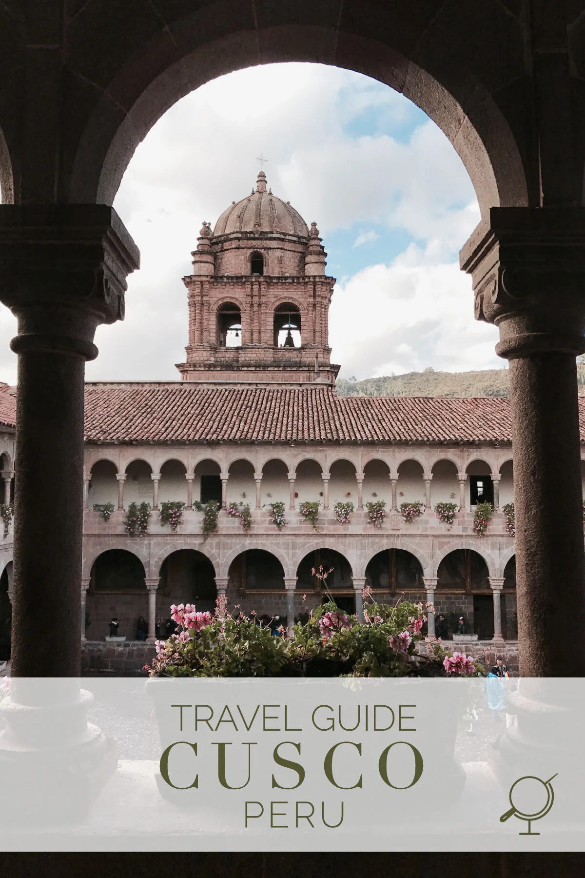Travel Guide: Cusco, Peru
