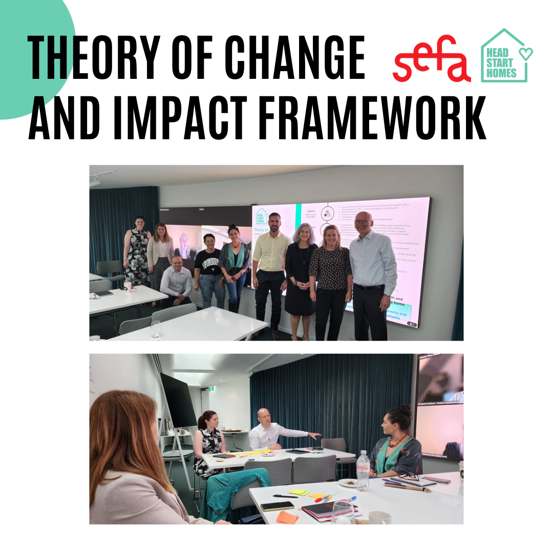 Head Start Homes engages with SEFA to undertake a Theory of Change Framework