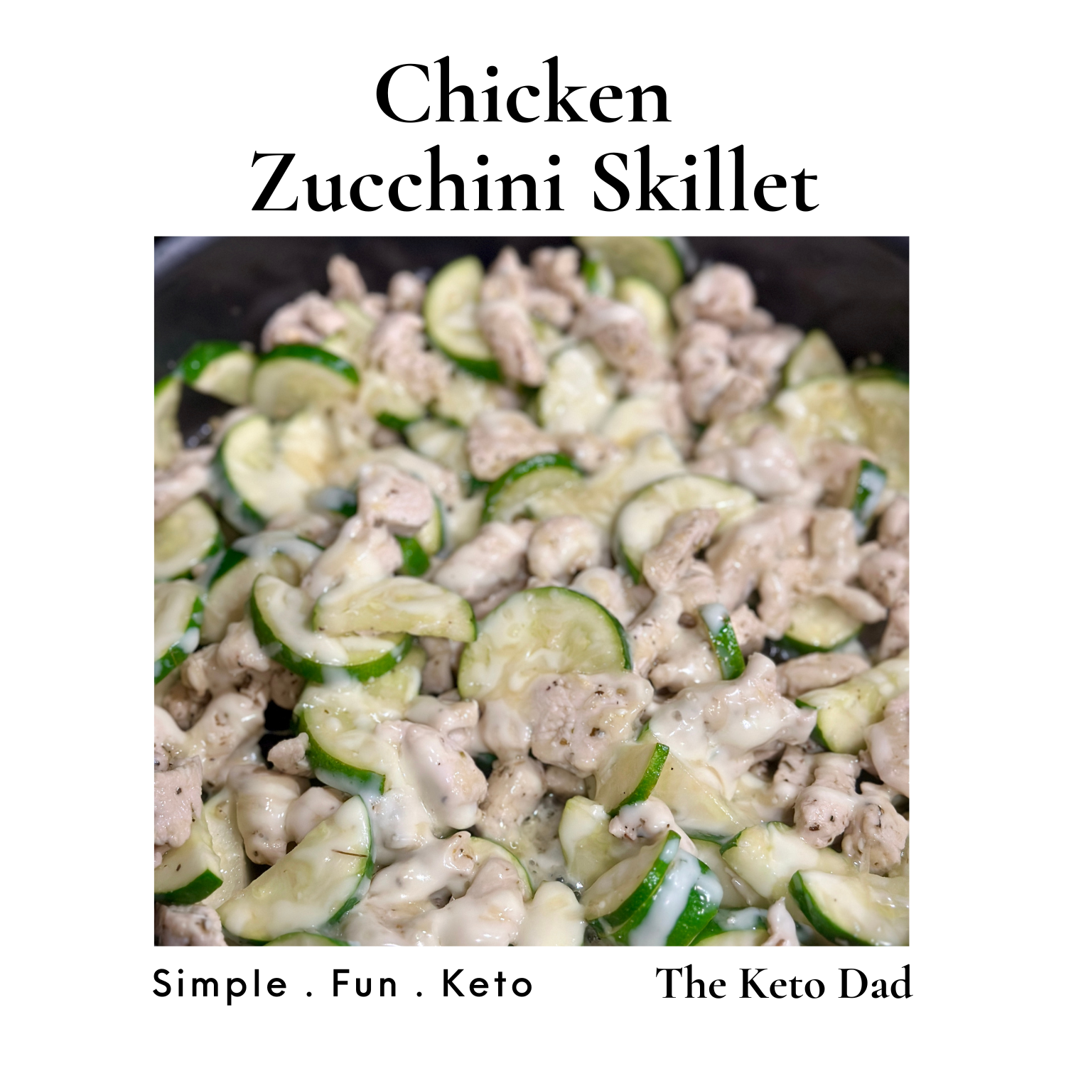 Garlic Chicken Zucchini Skillet