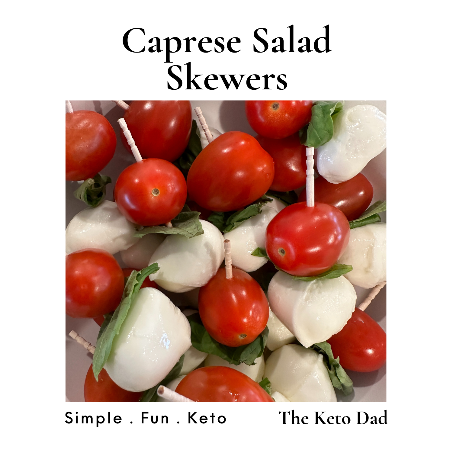 Caprese Salad Skewers