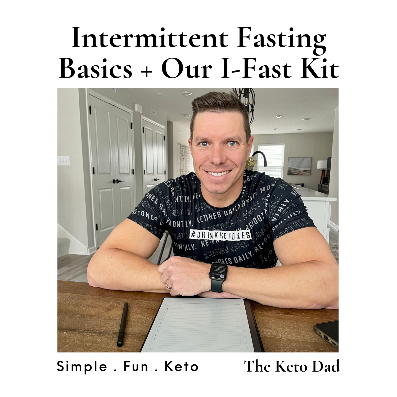 Intermittent Fasting Basics Plus our I-Fast Kit