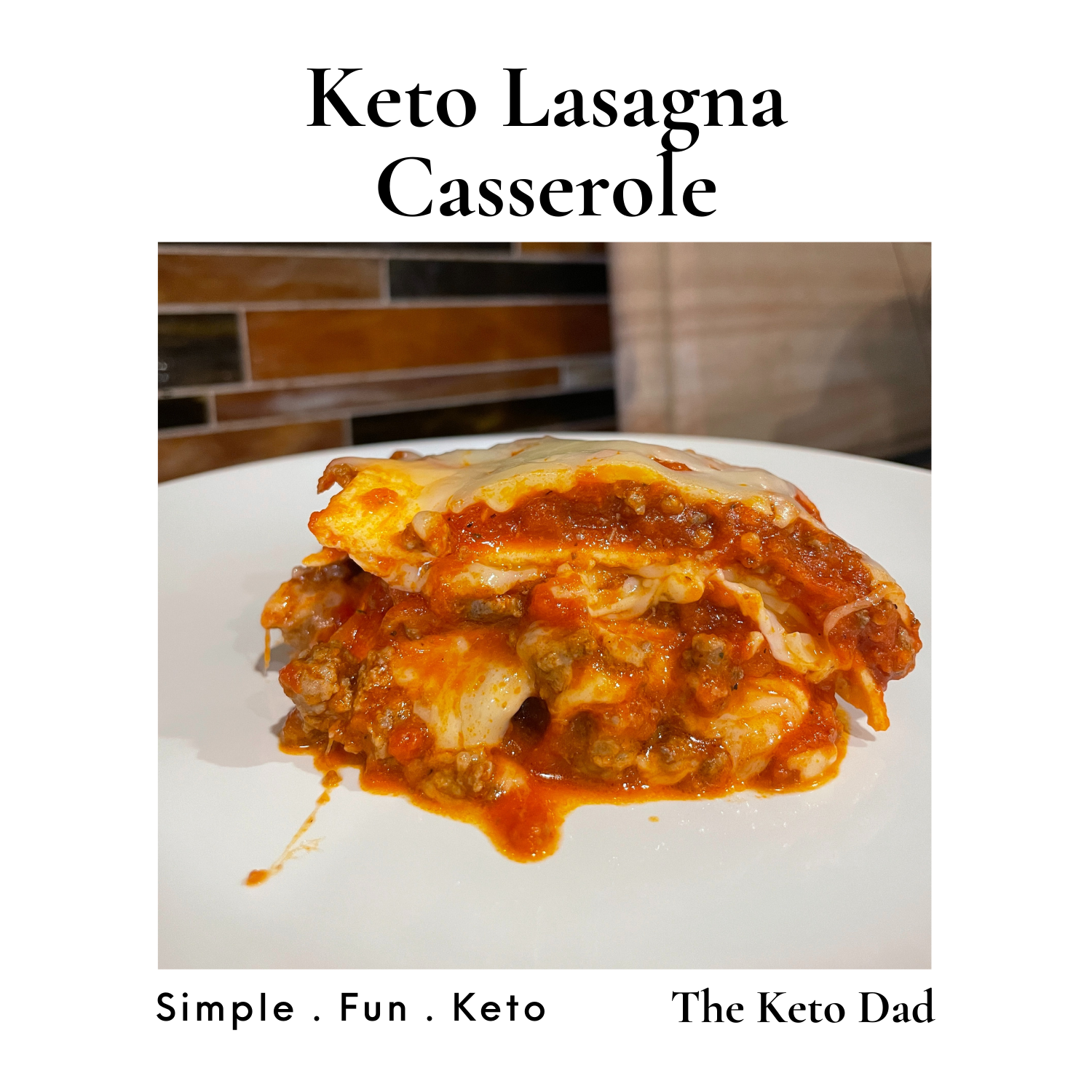 Keto Lasagna Casserole