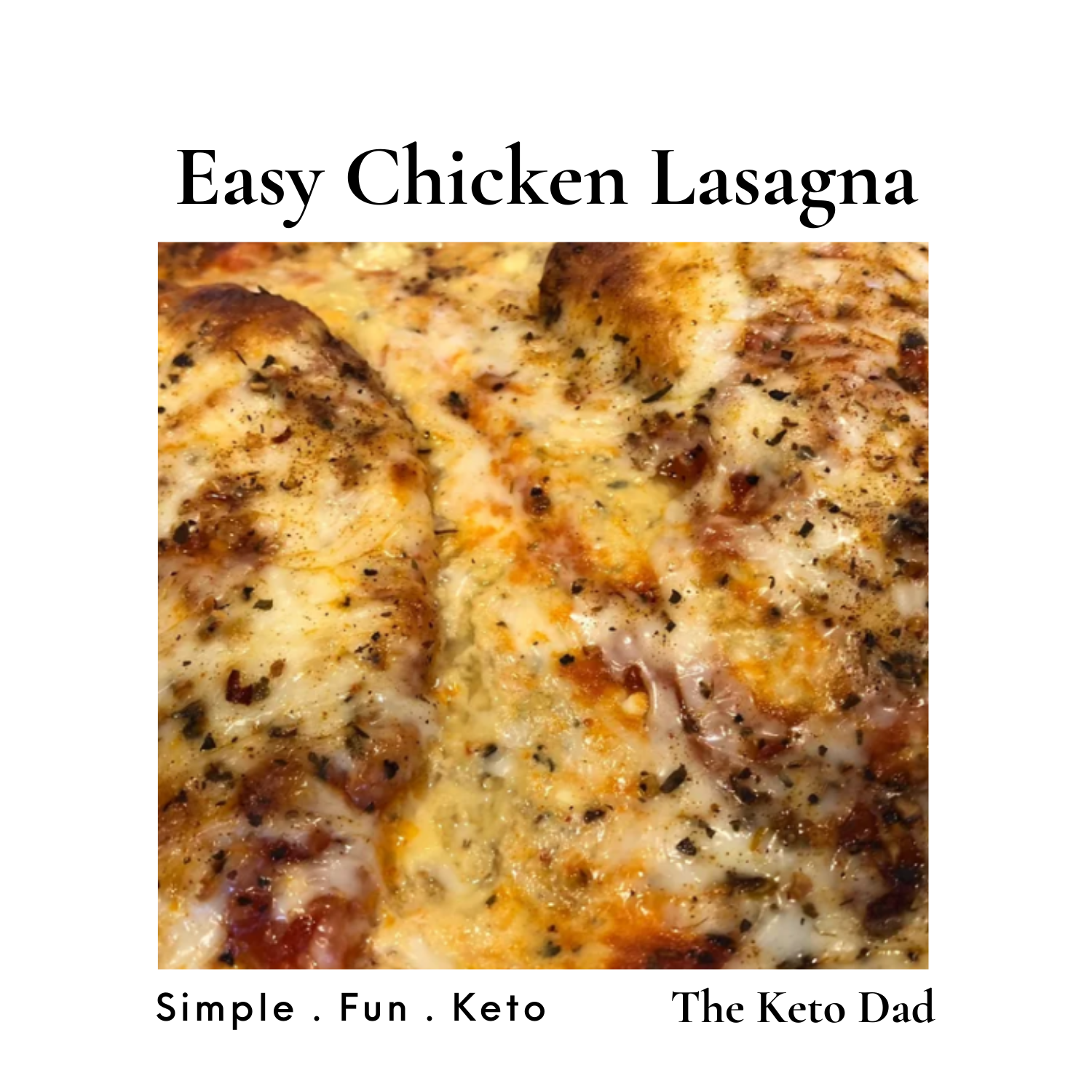 Easy Chicken Lasagna
