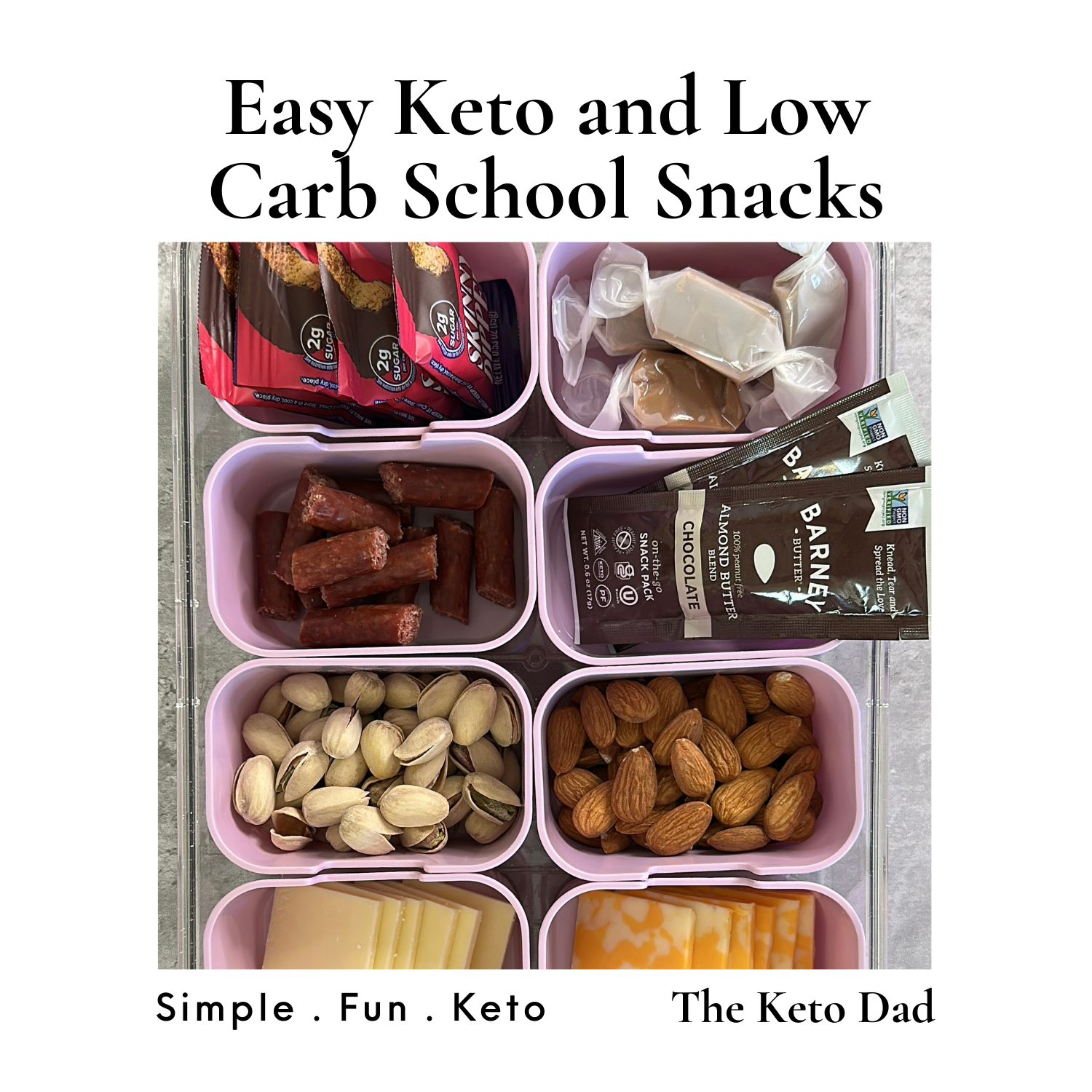 Easy Keto and Low Carb School Snacks!