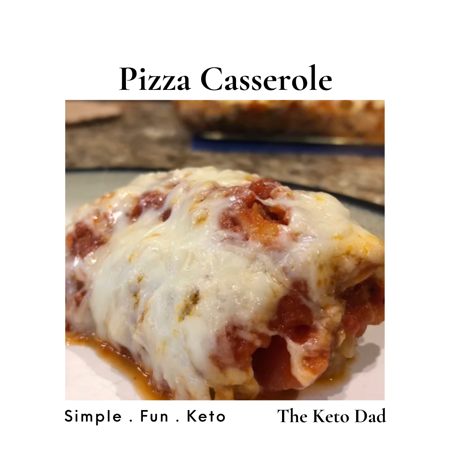 Pizza Casserole