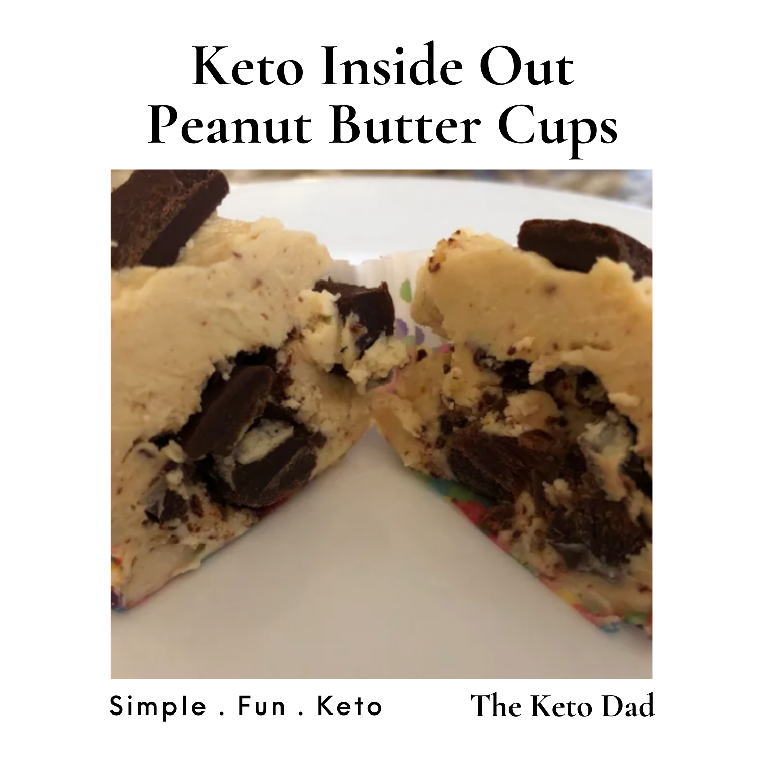 Keto Inside Out Peanut Butter Cups