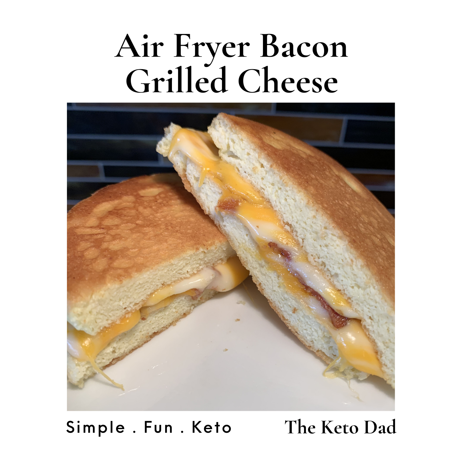 Air Fryer Bacon Grilled Cheese