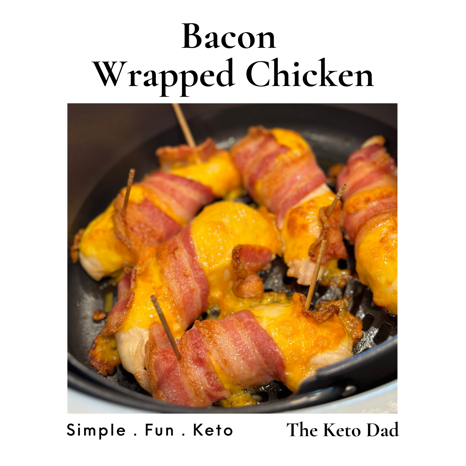 Bacon Wrapped Chicken