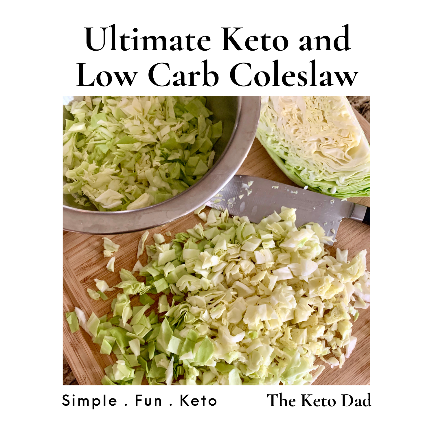 Ultimate Keto and Low Carb Coleslaw