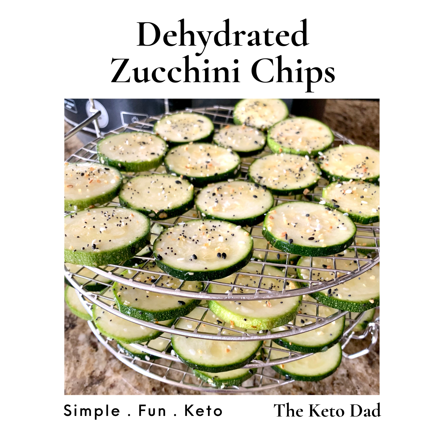 Dehydrated Zucchini Chips - Keto Style!