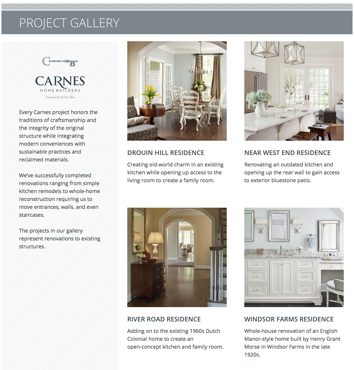  The  project gallery  showcases the recent work done by Carnes and highlights the areas of Richmond within which they work. 