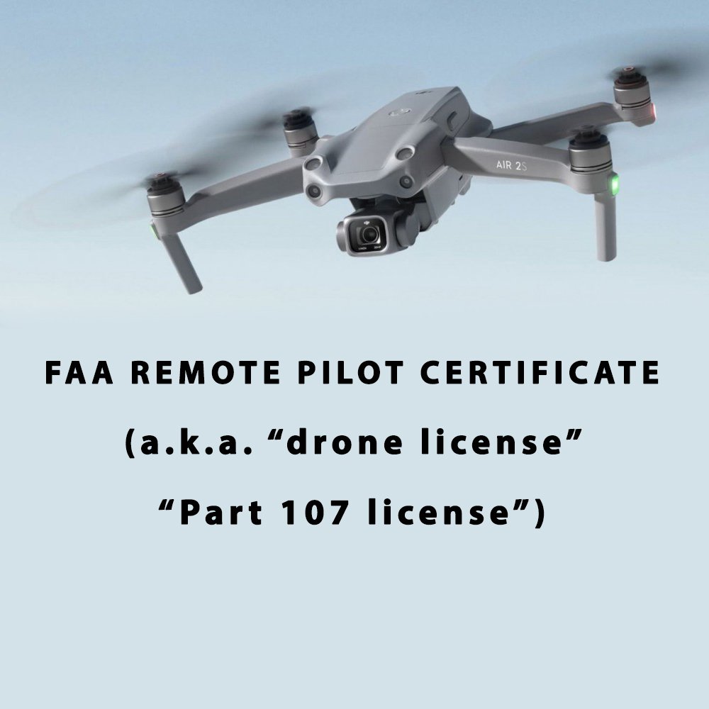 FAA Remote Pilot Certified, Part 107 license