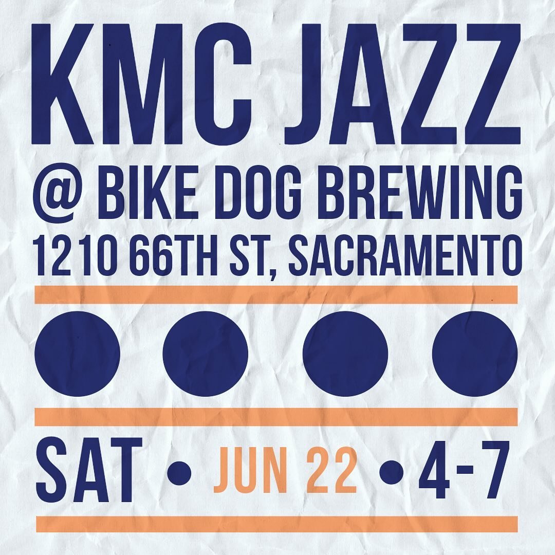 People of Sacramento- come out and enjoy an afternoon of jazz at the new Bike Dog Brewing East. 1210 66th st, Sacramento. 4-7pm.