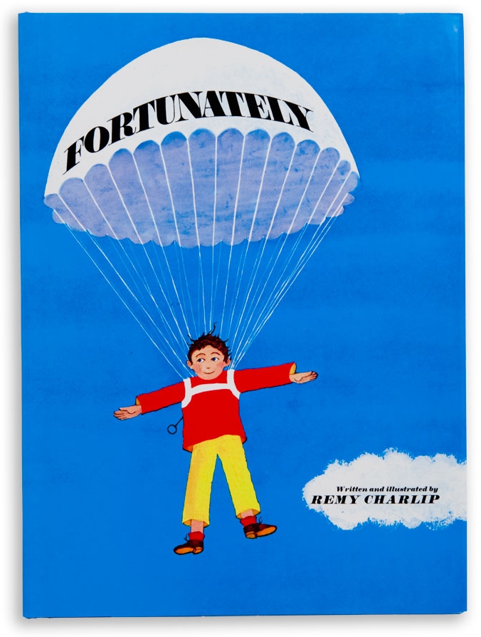 FORTUNATELY. Text and illustrations by Remy Charlip. Parents Magazine Press, 1964; Simon and Schuster, 1993