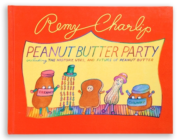 PEANUT BUTTER PARTY. Text and illustrations by Remy Charlip. Tricycle Press, 1999