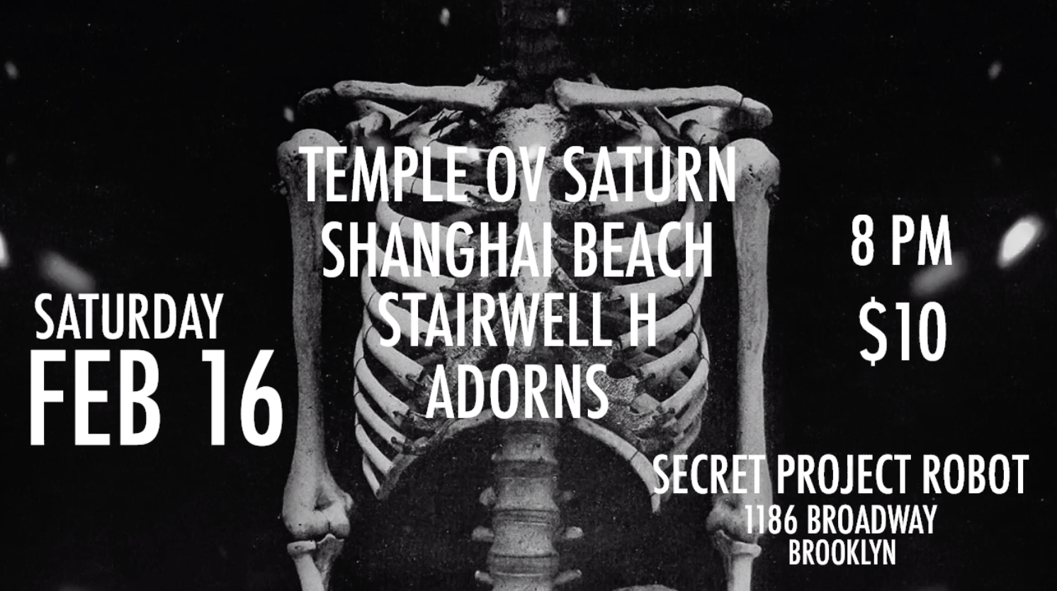 Saturday February 16, 2019: Temple ov Saturn, Shanghai Beach, Stairwell H, Adorns Secret Project Robot 1186 Broadway Brooklyn