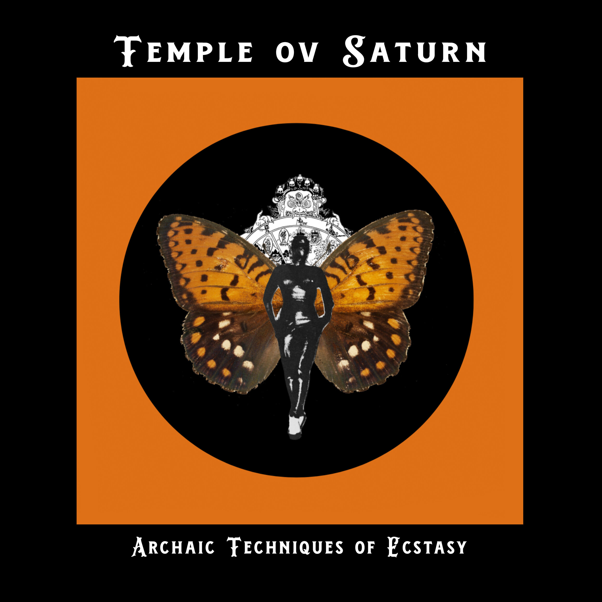 Archaic Techniques of Ecstasy by Temple ov Saturn