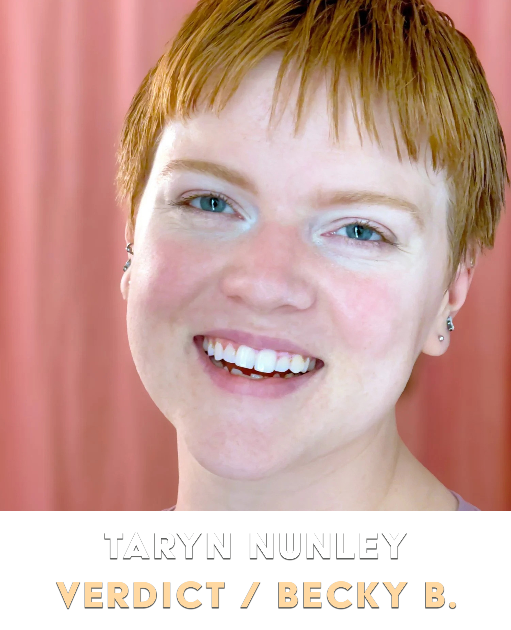 Taryn Nunley - Verdict / Becky Bittersby
