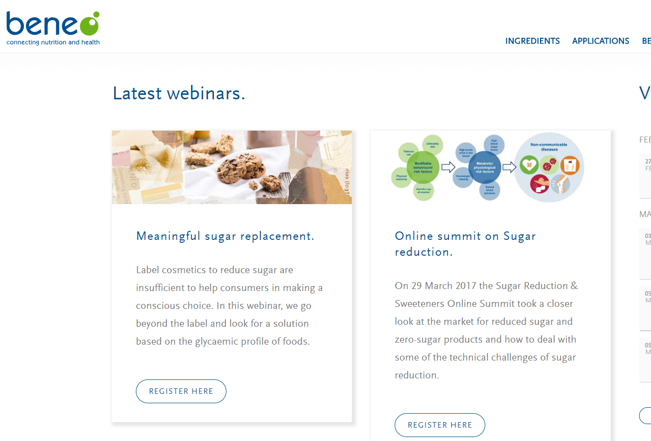 Beneo offers a range of webinars that visitors can sign up to on their website that present in-content as well as an opportunity to connect with the organisation.