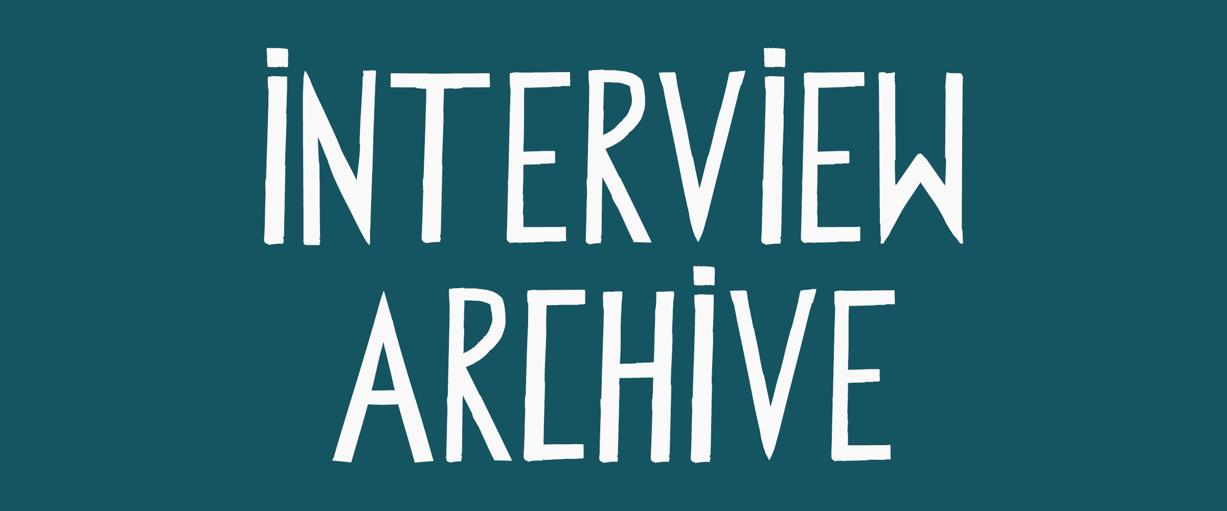 Interview Archive