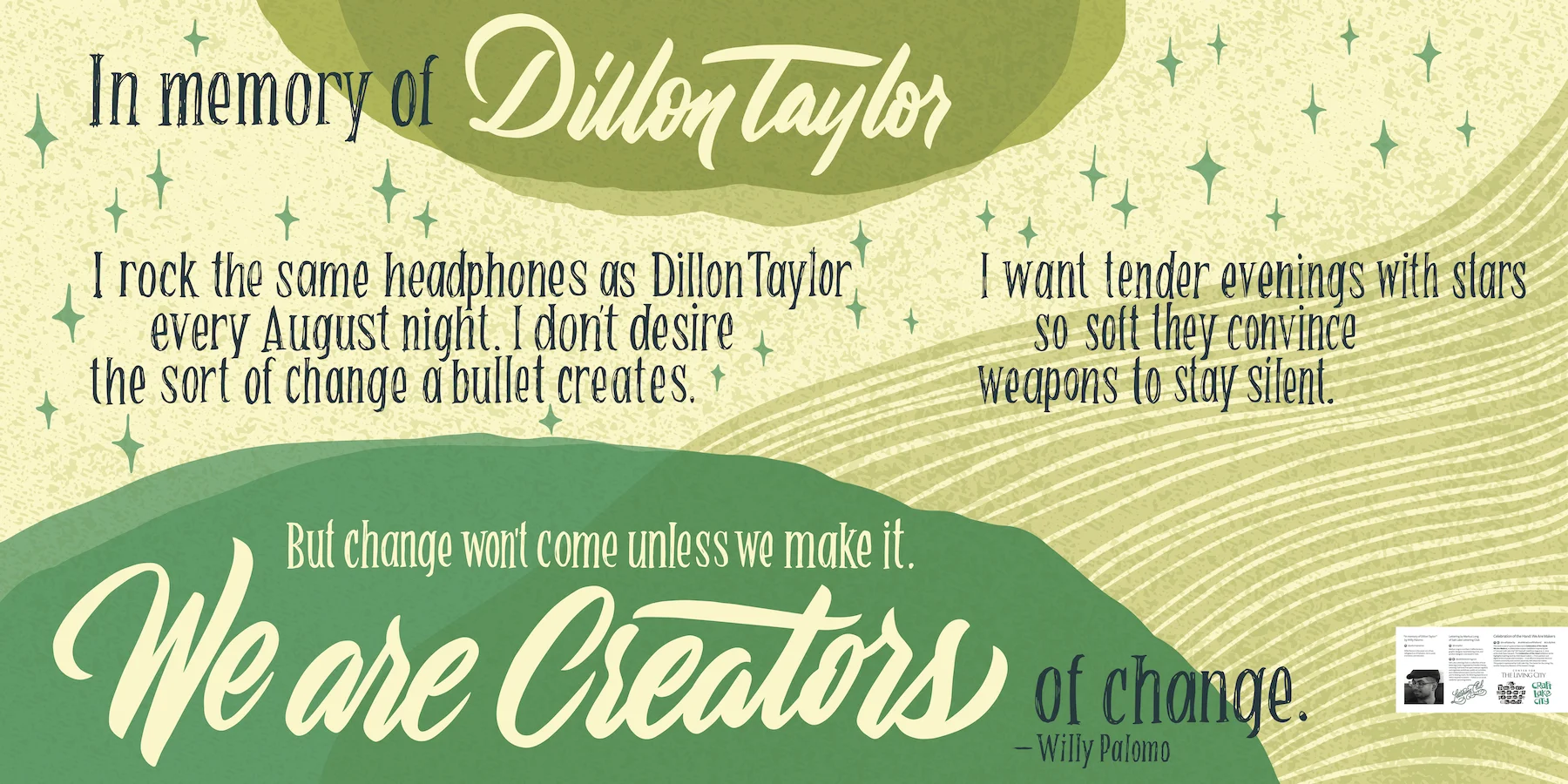 Craft Lake City featured “In Memory of Dillon Taylor” in downtown Salt Lake City. This poem is dedicated to Dillon Taylor, a young white Latino murdered by Officer Bron Cruz in August 2014. For more info, visit Justice for Dillon Taylor.