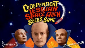 Codependent Lesbian Space Alien Seeks Same [+short A Practical Guide] - IRISH PREMIERE!
