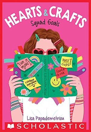 Hearts &amp; Crafts Squad Goals book cover features a middle school girl with an open book covering her face.