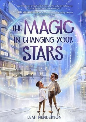 Book Cover of the Middle Grade novel "The Magic In Changing Your Stars." 