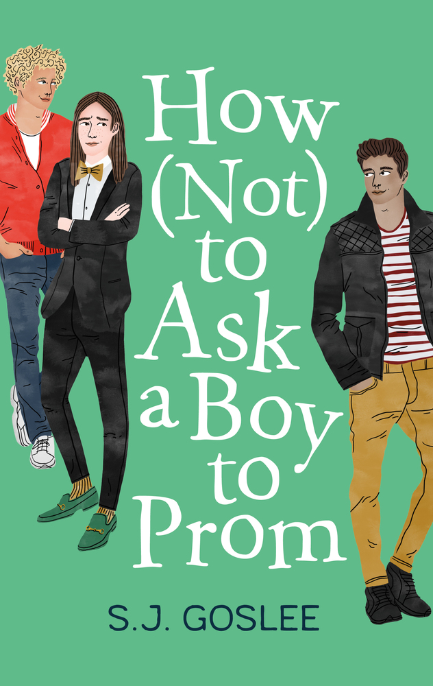 How (Not) To Ask a Boy to Prom , S.J. Goslee For Roaring Brook Press. Illustration by Bodil Jane .
