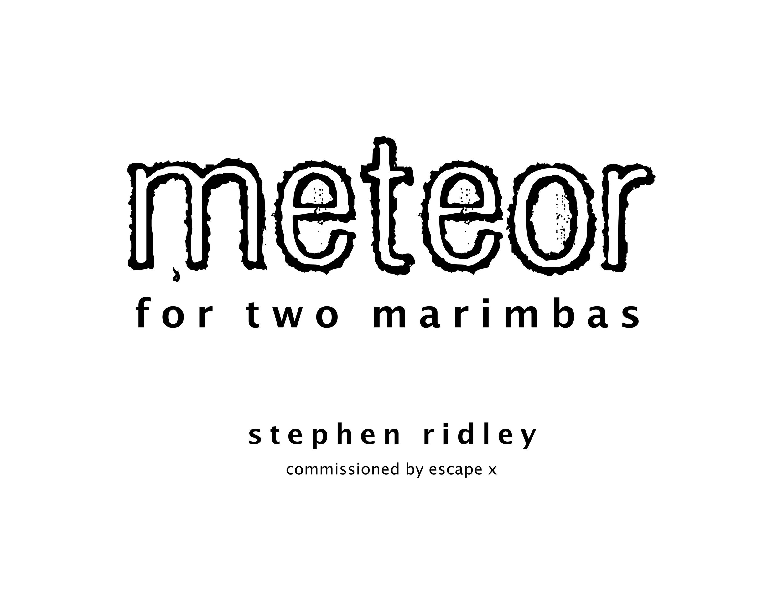 Stephen Ridley - Meteor for Two Marimbas