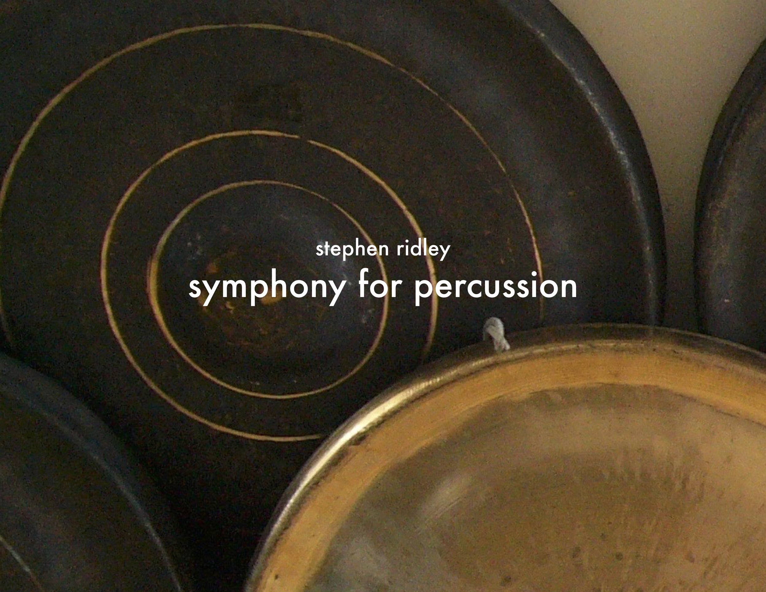 Stephen Ridley - Symphony for Percussion