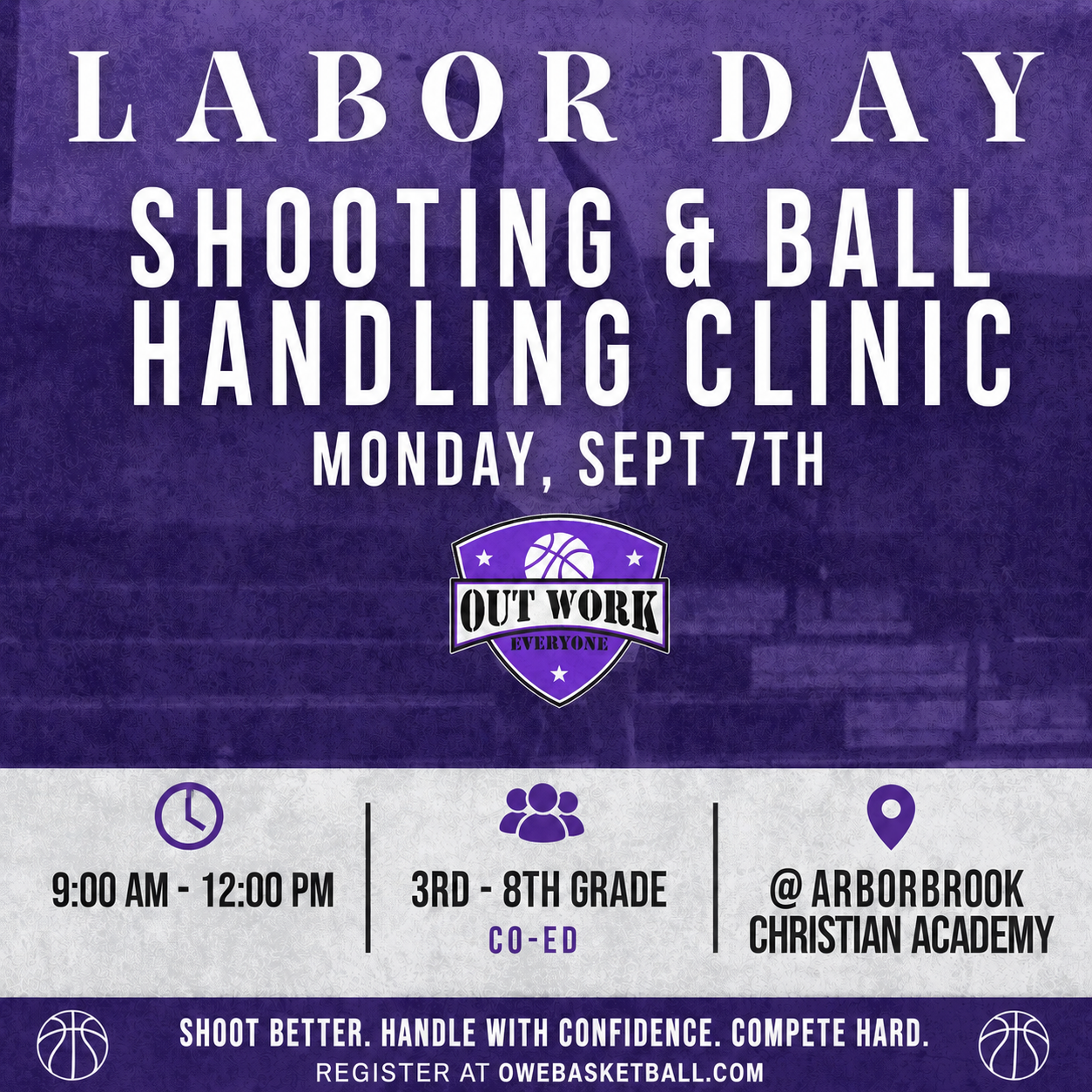 Labor Day Shooting & Ball Handling Clinic