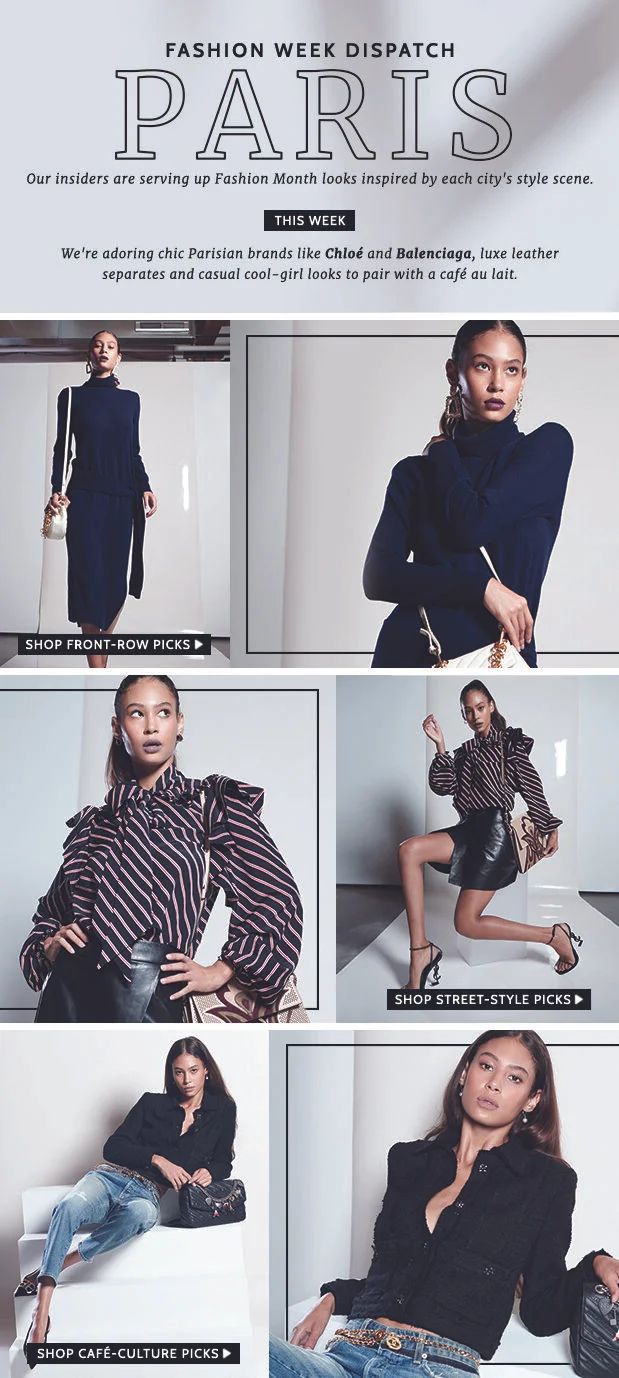   Subject Line:  Paris Fashion Week style to covet now 