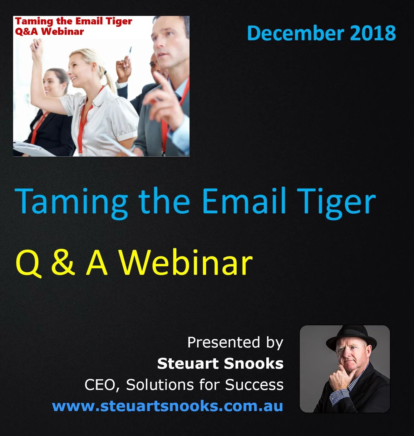 Taming the Email Tiger Q&amp;A Webinar - December 2018