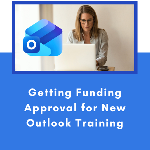 Getting Funding Approval for NEW Outlook Training