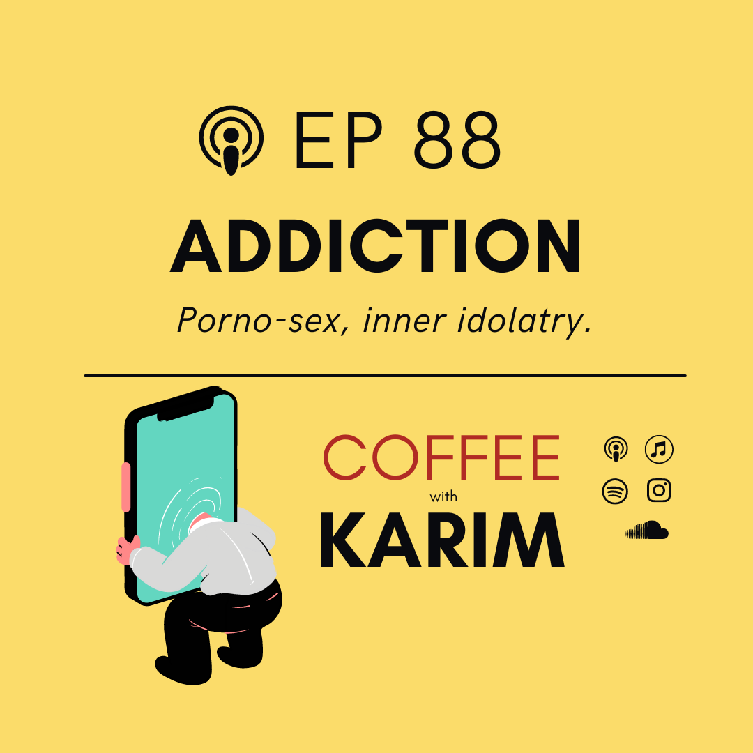 Ep 88 Addiction (pornography focus)