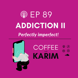 Coffee with Karim Podcast