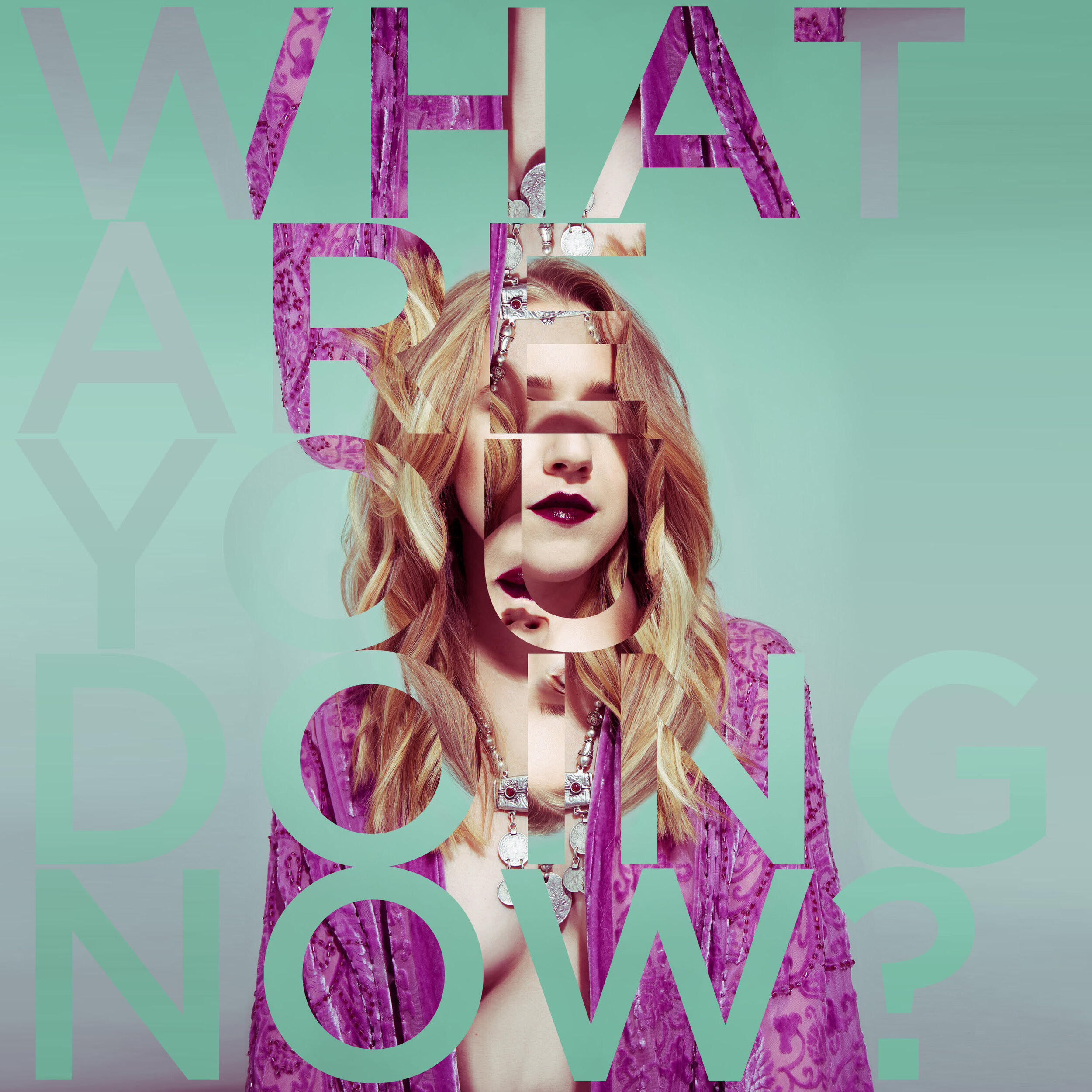 What Are You Doing Now - EP art.jpg