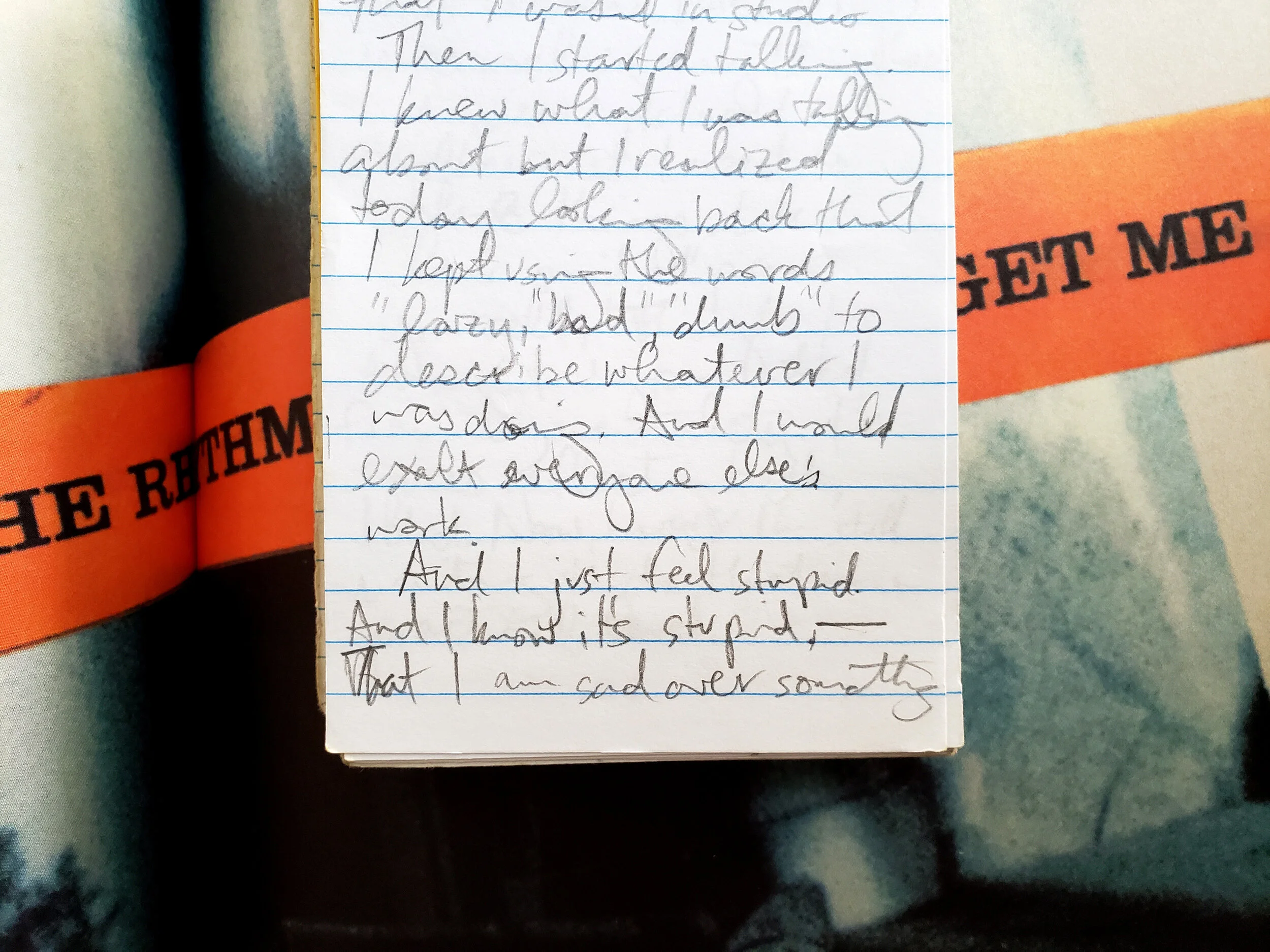 "I kept using the words 'lazy, bad, dumb' to describe whatever I was doing. And I would exalt everyone else's work."