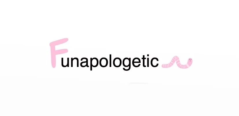 funapologetic.jpeg