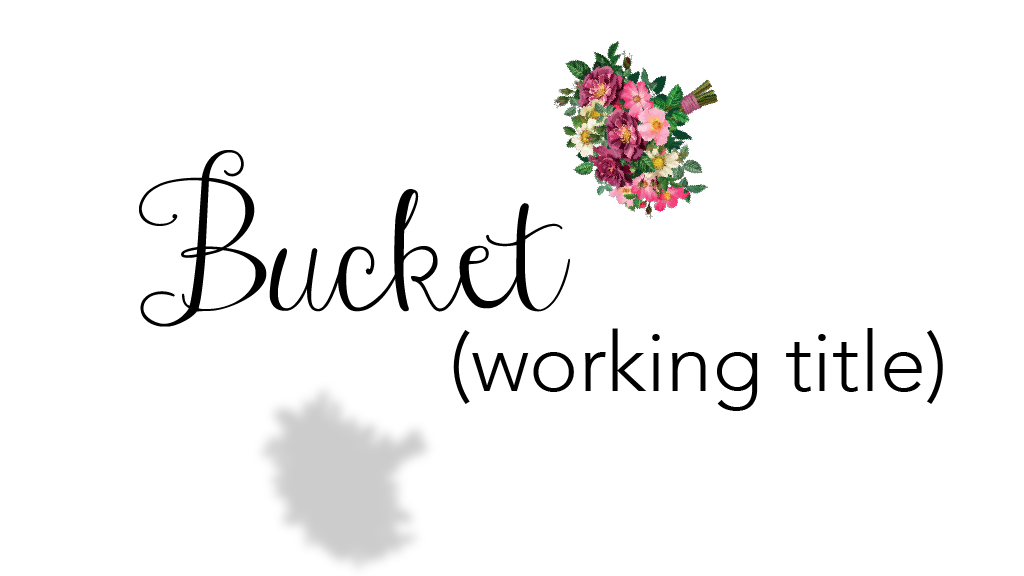 Bucket Title Card Kickstarter.png
