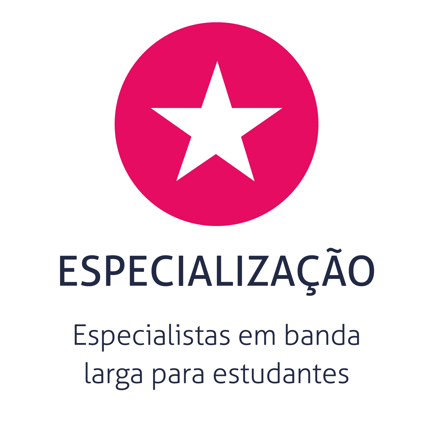 Especialistas em banda larga para estudantes