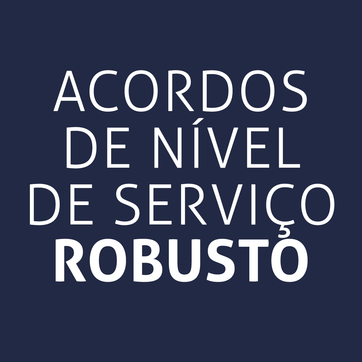 Acordos de nível de serviço robusto 