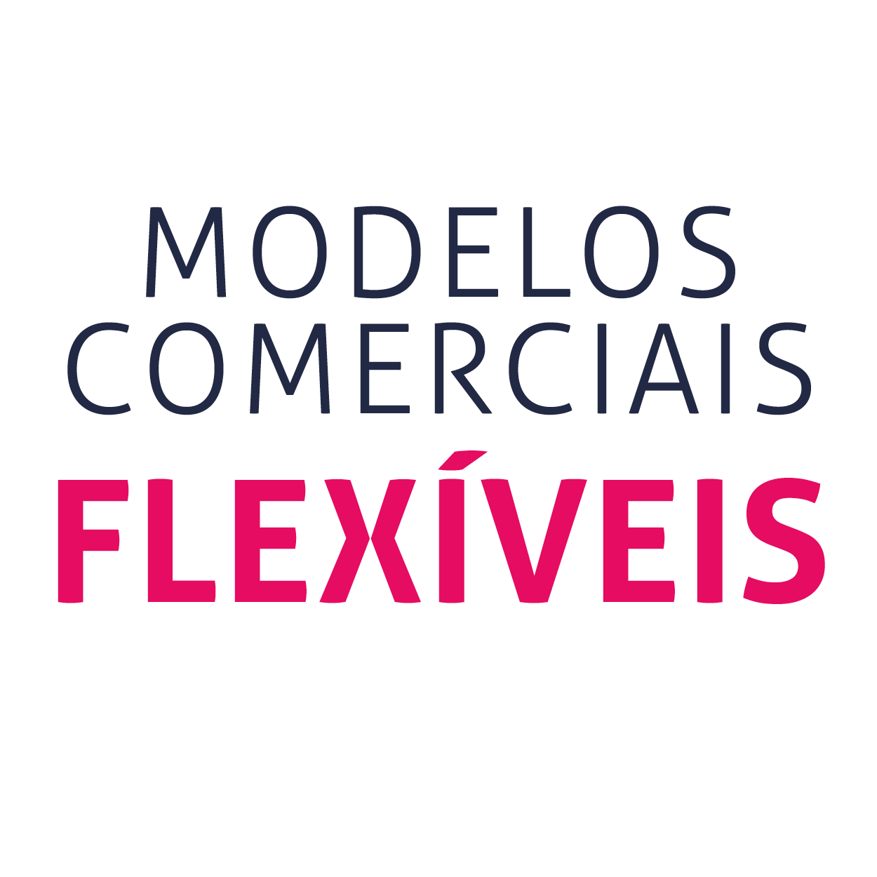 Modelos comerciais flexíveis